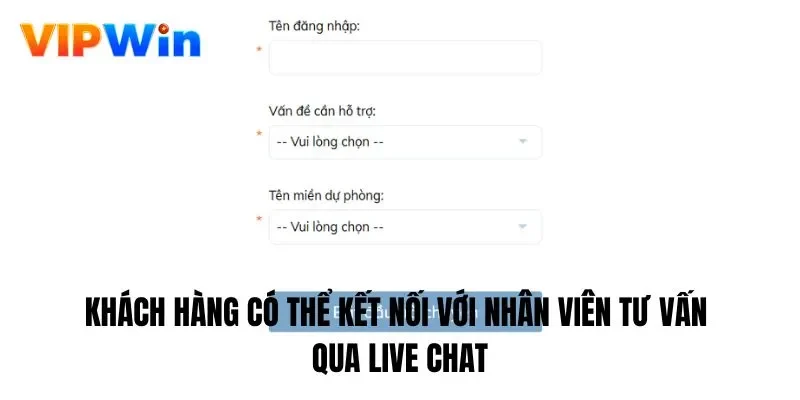 Khách hàng có thể kết nối với nhân viên tư vấn qua live chat