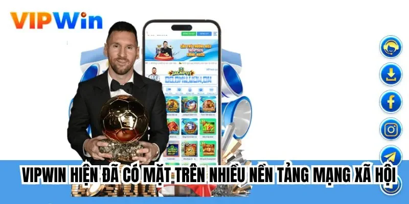 Vipwin hiện đã có mặt trên nhiều nền tảng mạng xã hội