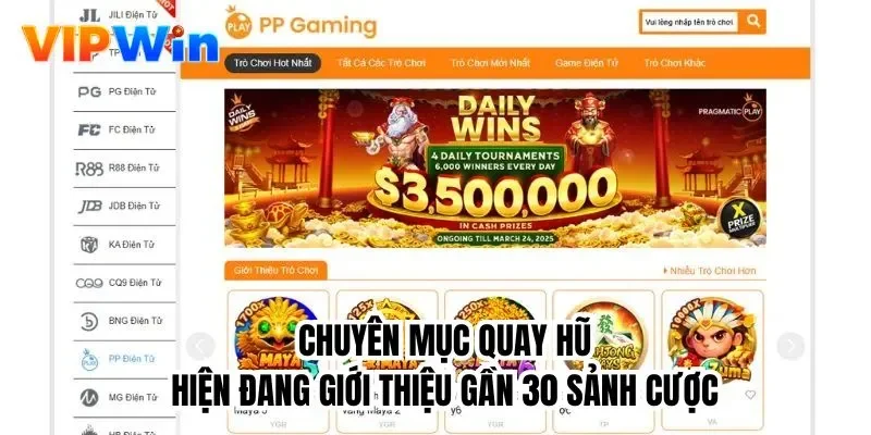Chuyên mục quay hũ hiện đang giới thiệu gần 30 sảnh cược
