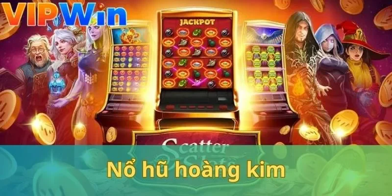 nổ hũ hoàng kim