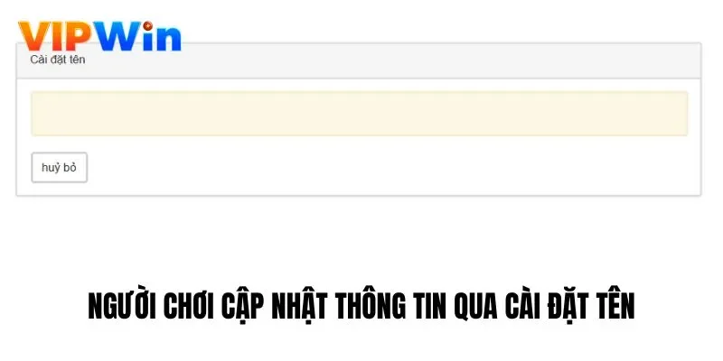 Người chơi cập nhật thông tin qua cài đặt tên