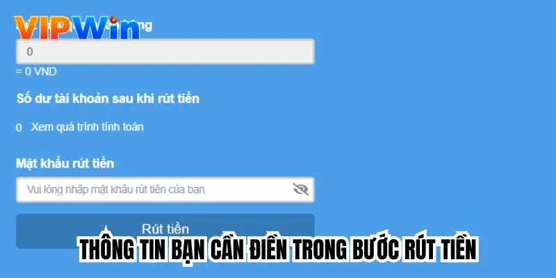 Thông tin bạn cần điền trong bước rút tiền