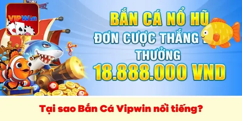 Bắn Cá Vipwin tích hợp nhiều chế độ chơi