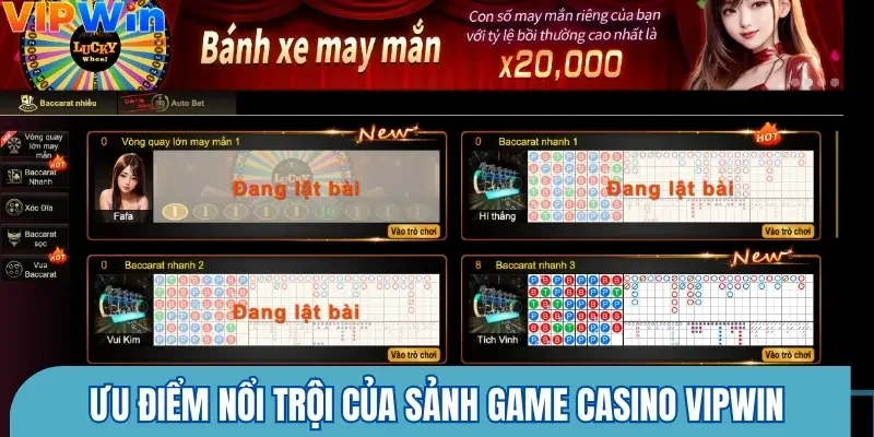 Ưu điểm nổi trội của sảnh game casino Vipwin