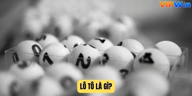 Lô tô là gì?