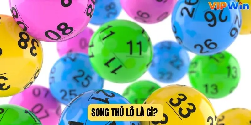 Song thủ lô là gì?